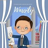  Wassily Kandinsky: A Bilingual Book in English and Spanish (Around the World by Magic Spells for Teachers LLC) (English Edition)