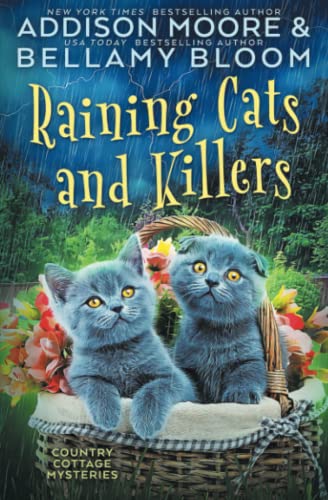 Raining Cats and Killers: Cozy Mystery (Country Cottage Mysteries)