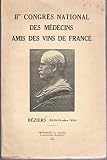 II me congres national des medecins amis des vins de France - Béziers : 25-29 octobre 1934