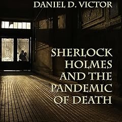 Couverture de Sherlock Holmes and the Pandemic of Death