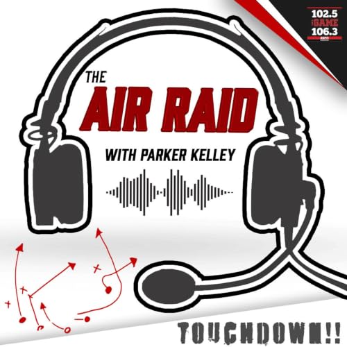 2: The Air Raid with Parker Kelley: Top 10 CFB Games of 2026 + Latest with Brendan Sorsby (07-09-26)
