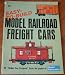 Easy-To-Build Model Railroad Freight Cars: 24 Dollar Car Projects