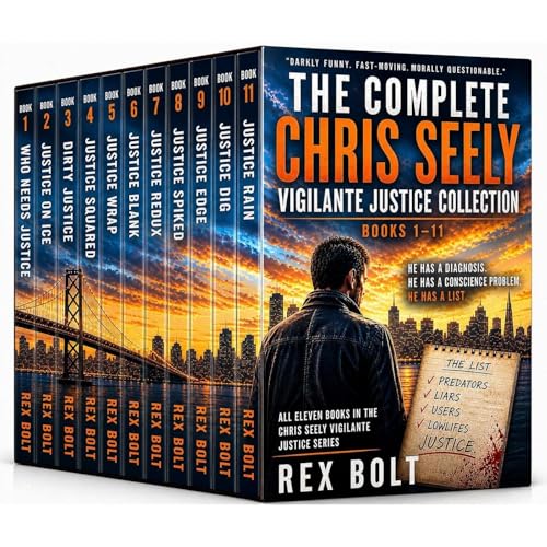 The Complete Chris Seely Vigilante Justice Collection Audiolibro Por Rex Bolt arte de portada