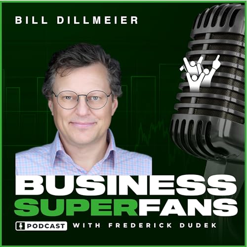 Scaling Smart: Bill Dillmeier on Building Sustainable Growth cover art