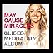 May Cause Miracles Meditation Album