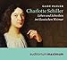 Charlotte Schiller: Leben und Schreiben im klassischen Weimar - Pailer, Gaby