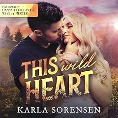 This Wild Heart Audiolibro Por Karla Sorensen arte de portada