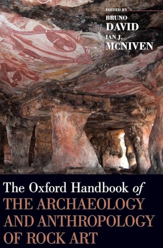 The Oxford Handbook Of The Archaeology And Anthropology Of Rock Art