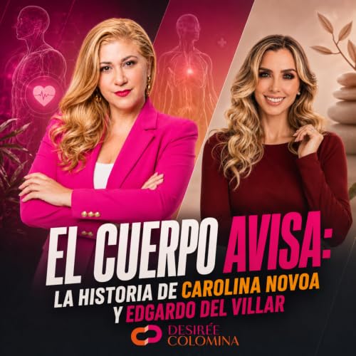 El cuerpo avisa: la historia de Carolina Novoa y Edgardo del Villar