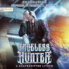 Faceless Hunter Audiobook By XKarnation cover art