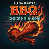 BBQ Chicken Alert!