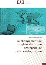 Download Le changement de progiciel dans une entreprise de transport/logistique PDF