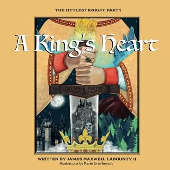 Paperback A King's Heart: The Littlest Knight Trilogy Part I Book