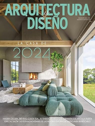Revista Arquitectura y Diseño #264 | La casa de 2024. Las tendencias déco (Decoración)