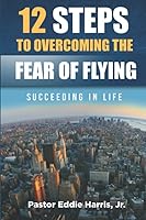 Overcoming the Fear of Flying 0578196514 Book Cover