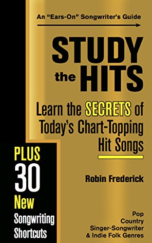 Study the Hits: Learn the Secrets of Today's Chart-Topping Hits