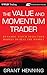 The Value and Momentum Trader: Dynamic Stock Selection Models to Beat the Market (Wiley Trading)