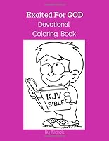 Excited For GOD Devotional Coloring Book 1728789923 Book Cover