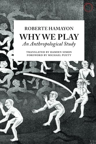 Why We Play: An Anthropological Study view 2