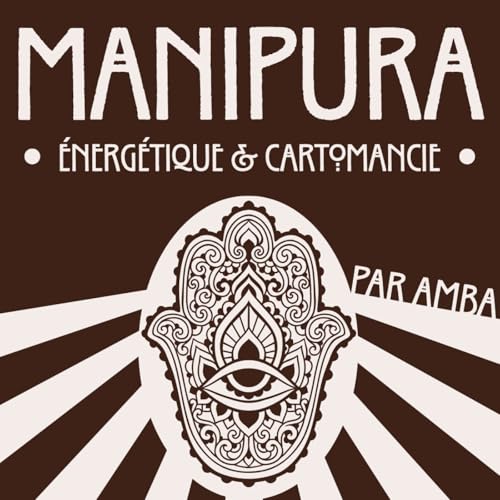 Page de couverture de MANIPURA - Spiritualité & Énergétique