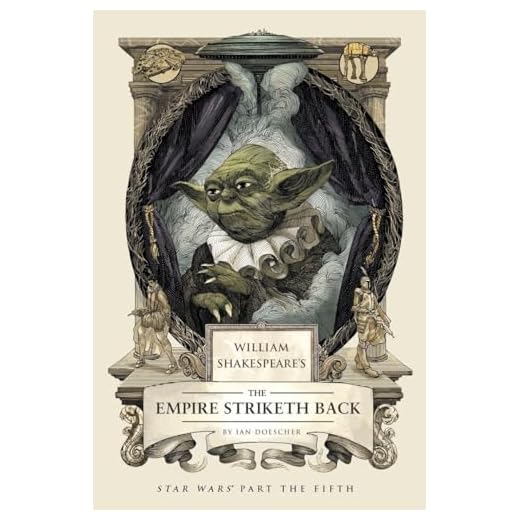 William Shakespeare's The Empire Striketh Back: Star Wars Part the Fifth: 5 (William Shakespeare's Star Wars)