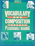 Vocabulary and Composition Through Pleasurable Reading, Book II