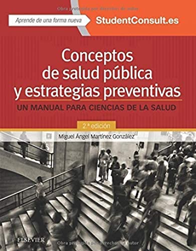 Conceptos de salud pública y estrategias preventivas. Student Consult en español - 2ª edición: U