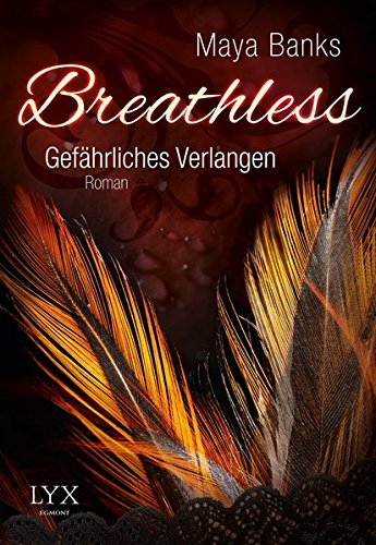 Breathless - Gefährliches Verlangen (Breathless-Reihe, Band 1) Breathless - Gefährliches Verlangen (Breathless-Reihe, Band 1)