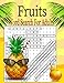 Fruits Word Search For Adults: Adults' Fruit Word Search Book with Supply and Puzzle Solutions (Word Search: Fun Exercise For Your Brain)