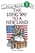 The Long Way to a New Land (I Can Read Level 3)