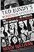 Ted Bundy's Murderous Mysteries: The Many Victims Of America's Most Infamous Serial Killer