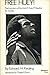 Free Huey! The True Story of the Trial of Huey P. Newton for Murder
