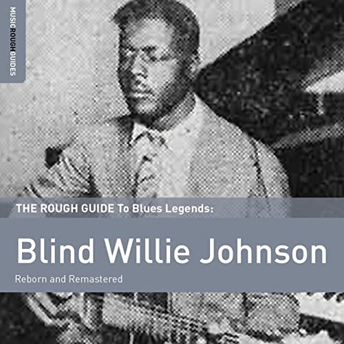 Play Rough Guide To Blind Willie Johnson by Blind Willie Johnson on