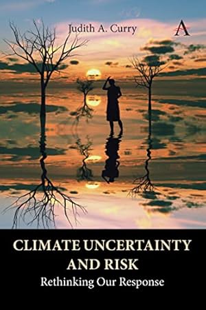 Climate Uncertainty and Risk: Rethinking Our Response (Anthem Environment and Sustainability Initiative)