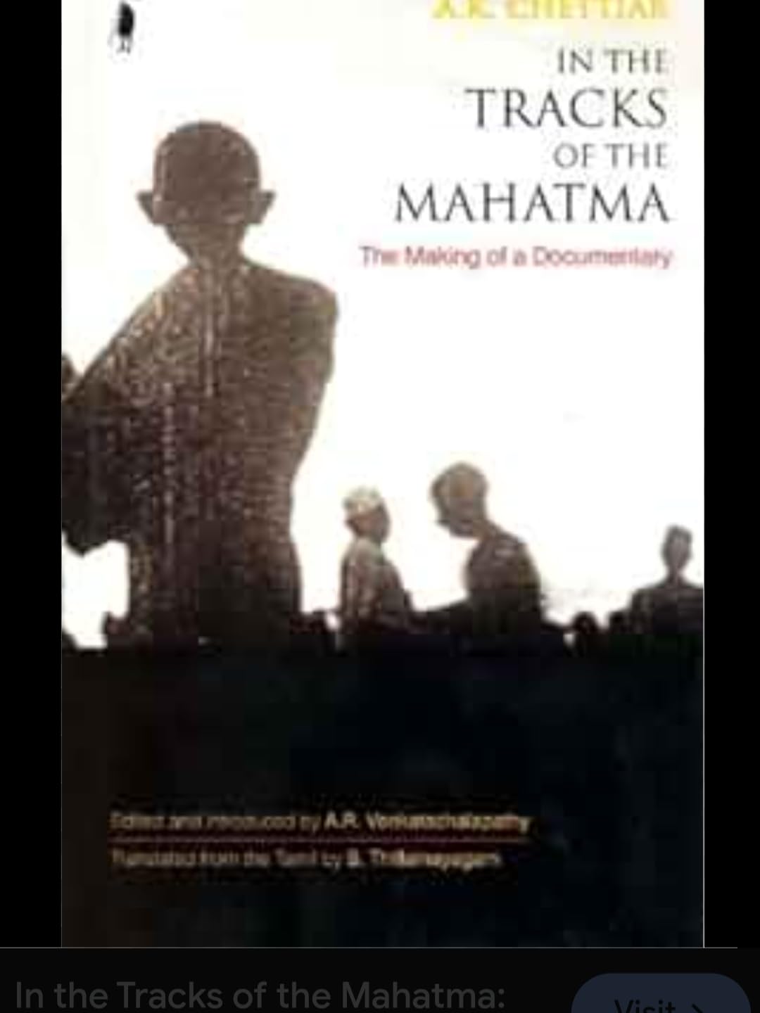 Buy In the Tracks of the Mahatma: The Making of a Documentary — BookShops.in