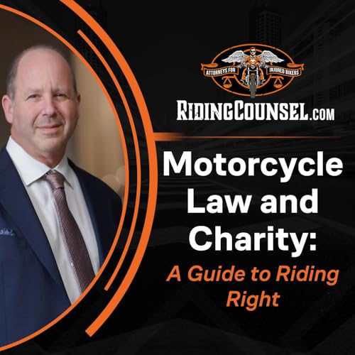 Motorcycle Law and Charity: A Guide to Riding Right cover art