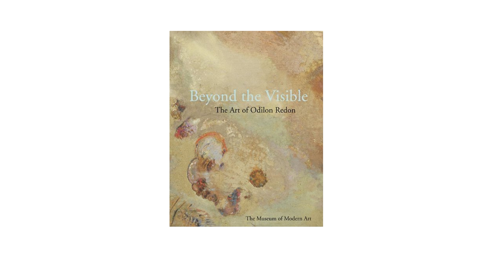Beyond the Visible 　Art of Odilon Redon Amazon.com: Beyond The Visible: The Art Of Odilon Redon