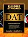 Gold Standard Dental Admission Test (DAT) Comprehensive Review, Practice Tests and Online Access Card Complete 4-Book Set Gold Standard Team