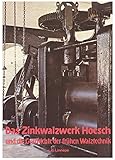 linnepe autolift 4-stützenanlage montage  Das Zinkwalzwerk Hoesch und die Geschichte der frühen Walztechnik