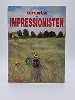 Enzyklopädie der Impressionisten 3895072028 Book Cover