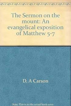 Paperback The Sermon on the mount: An evangelical exposition of Matthew 5-7 Book