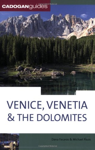 Cadogan Guides Venice, Venetia, & The Dolomites Paperback – January 1, 2007