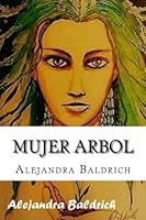 Mujer Arbol 1979236526 Book Cover