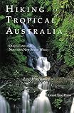Hiking Tropical Australia: Queensland and Northern New South Wales