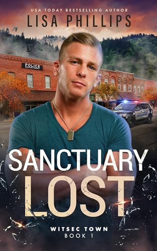 Sanctuary Lost (WITSEC Town Book 1)