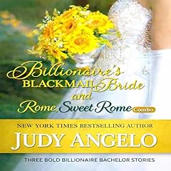 Billionaire's Blackmail Bride & Rome Sweet Rome Combo Audiolibro Por Judy Angelo arte de portada