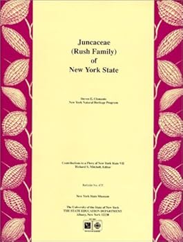 Juncaceae (Rush Family) of New York State (Contributions to a flora of New York State)