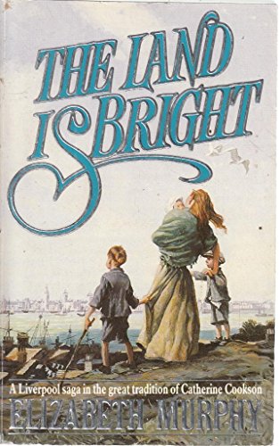 The Land Is Bright 0747231923 Book Cover