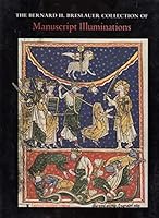 The Bernard H. Breslauer Collection of Manuscript Illuminations 0875980953 Book Cover
