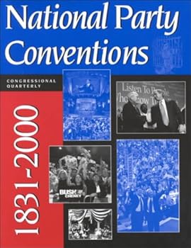 National Party Conventions: 1831-2000